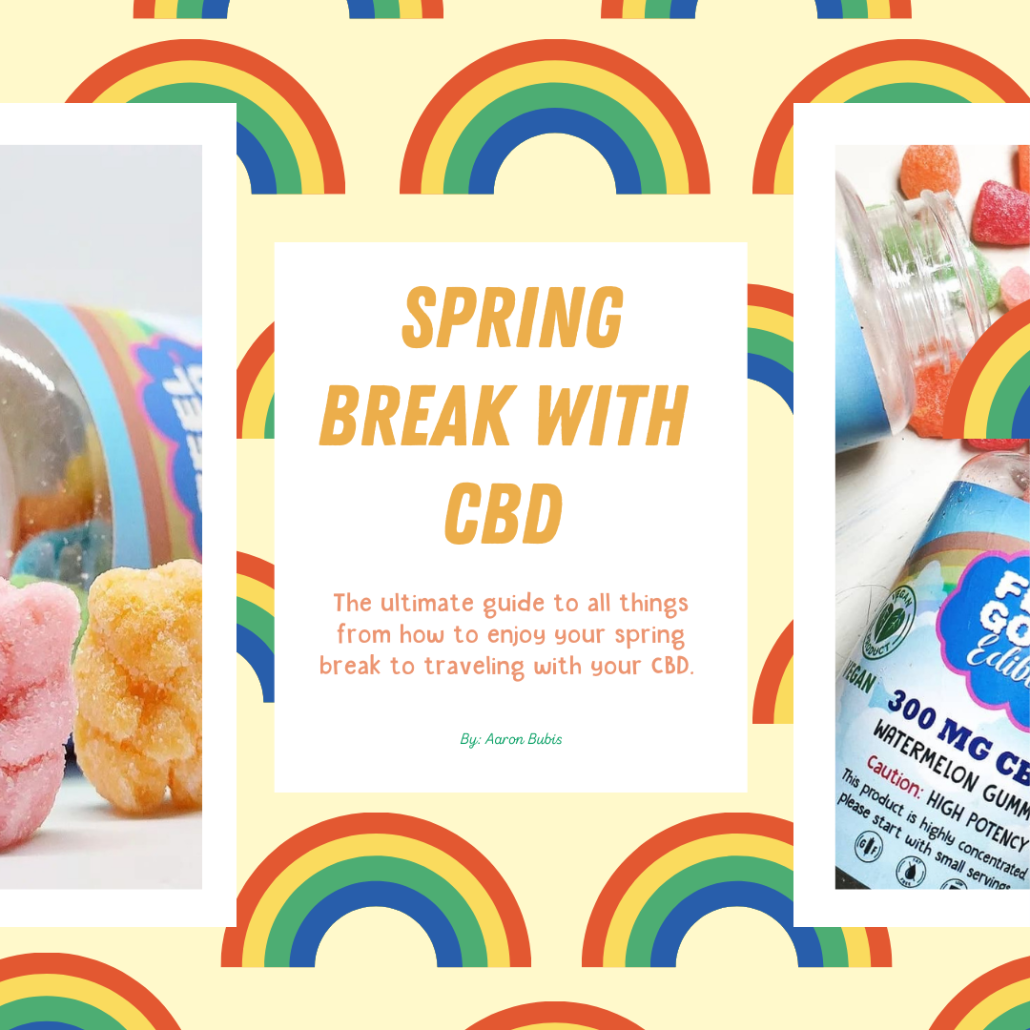 Colorful CBD gummy products displayed against a bright rainbow background, promoting a guide to enjoying spring break with CBD.